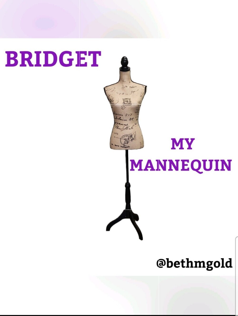 Bridget, my mannequin